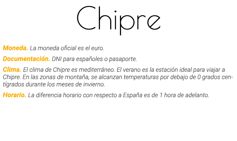 Chipre Moneda  La moneda oficial es el euro  Documentación  DNI para españoles o pasaporte  Clima  El clima de Chipre   