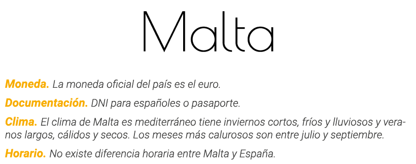 Malta Moneda  La moneda oficial del país es el euro  Documentación  DNI para españoles o pasaporte  Clima  El clima d   