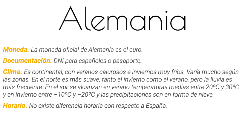 Alemania Moneda  La moneda oficial de Alemania es el euro  Documentación  DNI para españoles o pasaporte  Clima  Es c   