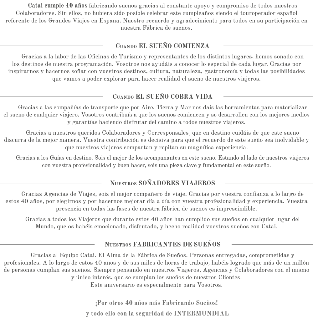 Catai cumple 40 años fabricando sueños gracias al constante apoyo y compromiso de todos nuestros Colaboradores  Sin e   
