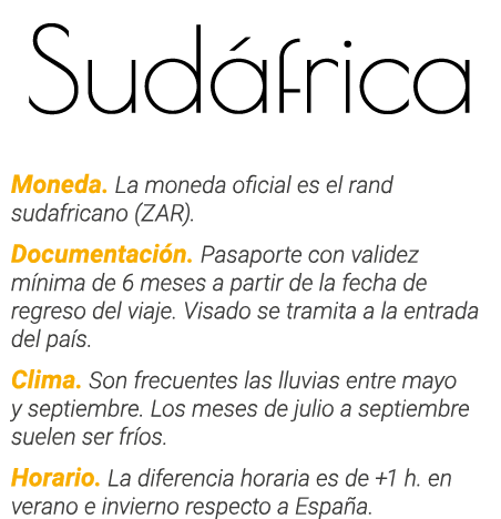Sudáfrica Moneda  La moneda oficial es el rand sudafricano (ZAR)  Documentación  Pasaporte con validez mínima de 6 me   