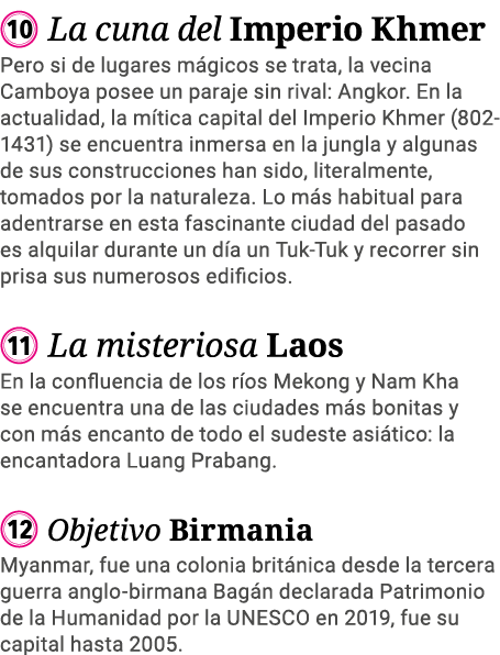  La cuna del Imperio Khmer Pero si de lugares mágicos se trata, la vecina Camboya posee un paraje sin rival: Angkor     